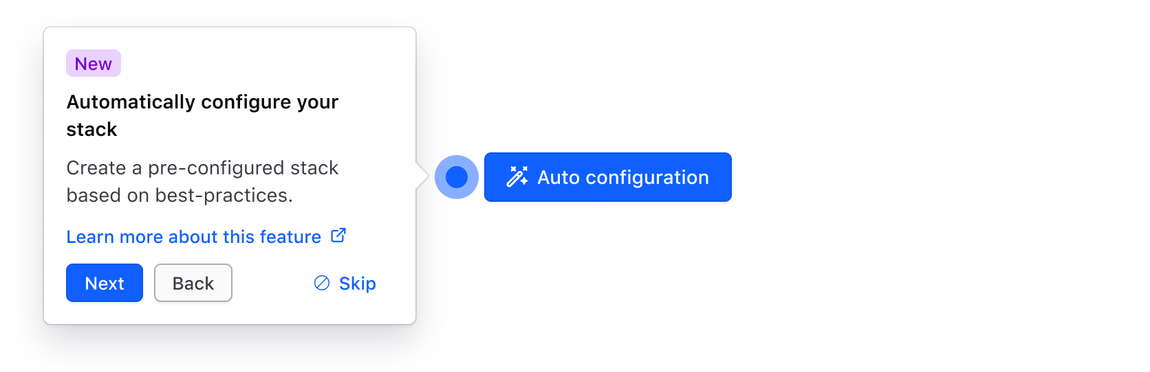 Rich tooltip with a "new" badge. The title is "Automatically configure your stack". There are next, back and skip buttons.